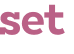 set 