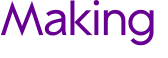 Making 