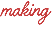 making 