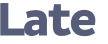 Late 