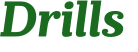 Drills 