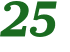 25 