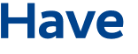 Have 