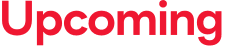 Upcoming 