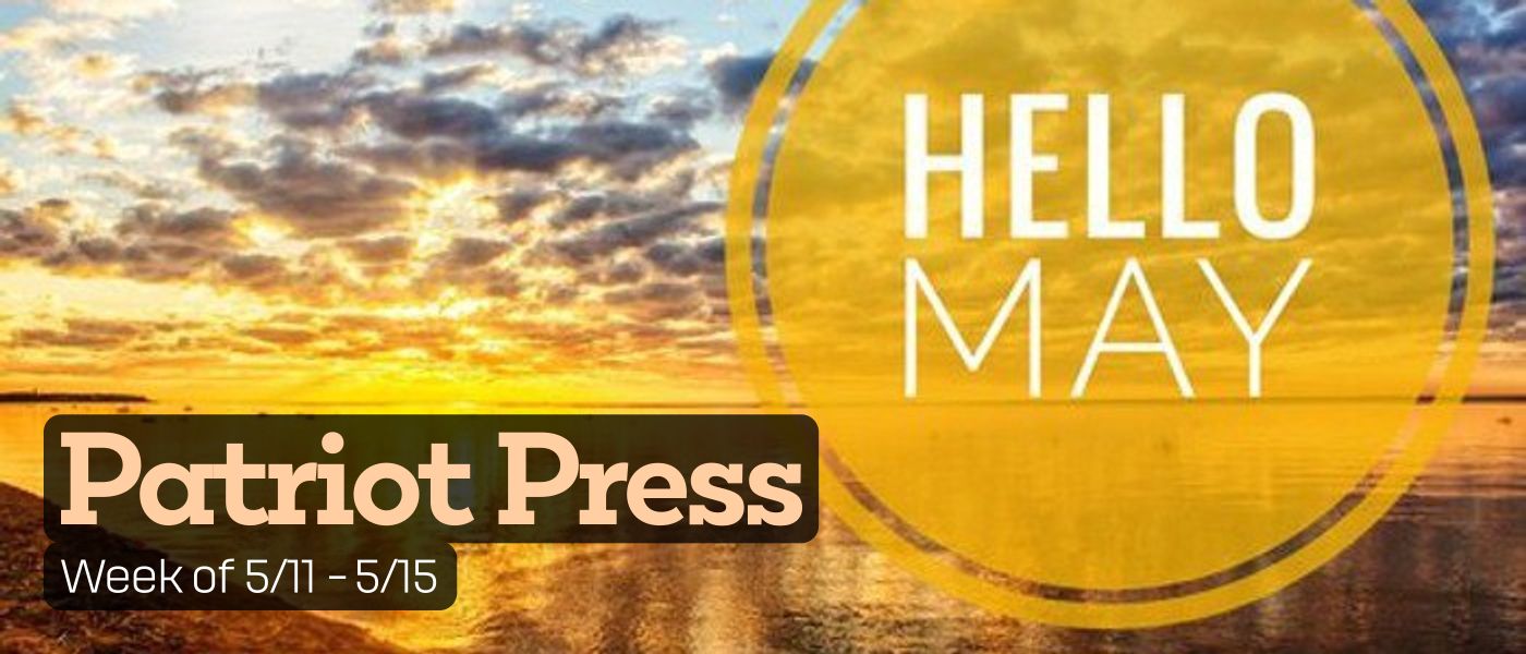 Patriot Press Week of 5/11 - 5/15