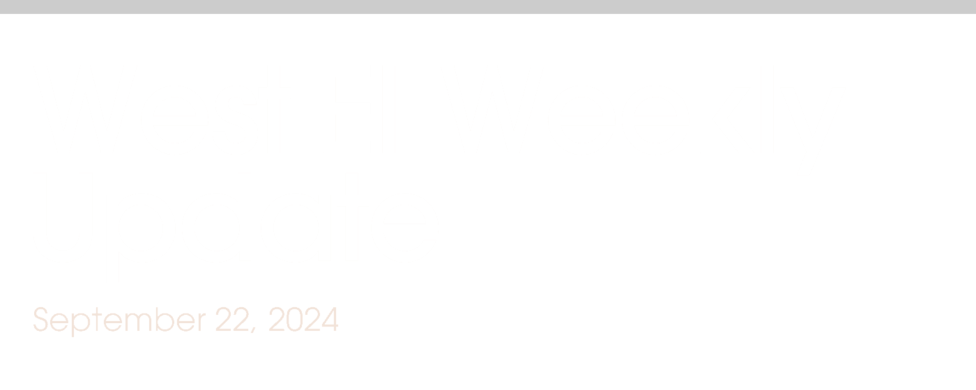 West El Weekly Update