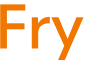 Fry