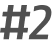 #2