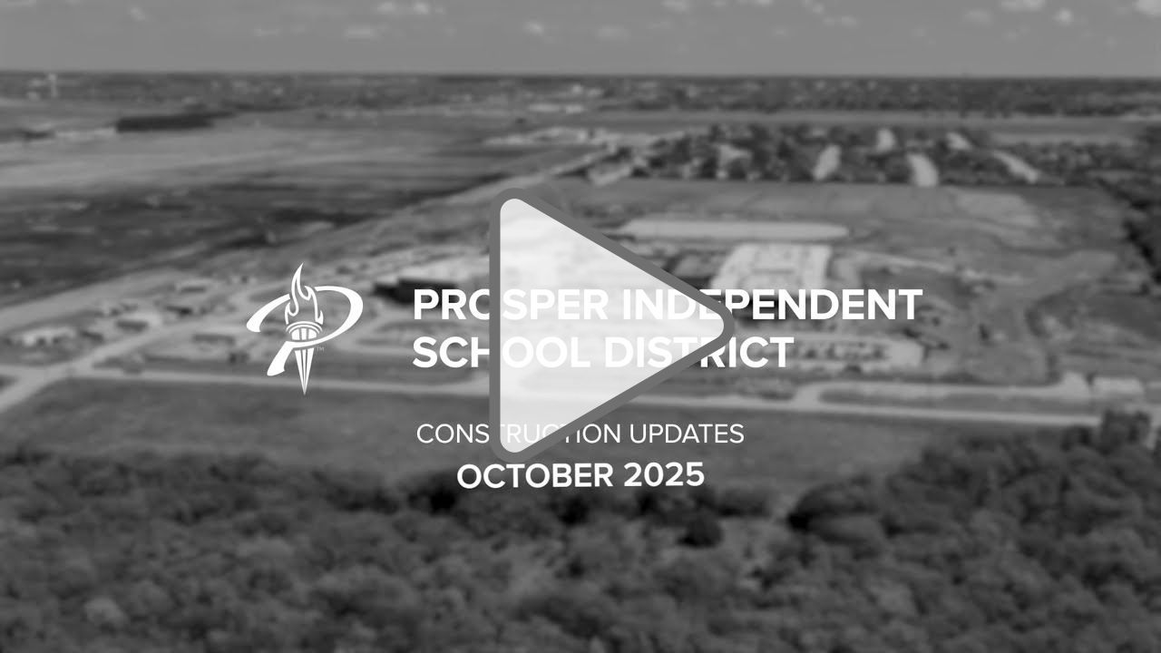 Click to play: Prosper ISD Construction Updates - October 2025