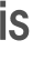 is 