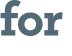 for 