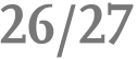 26/27