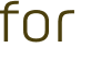 for 