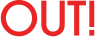 OUT!
