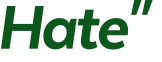 Hate" 