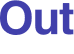 Out