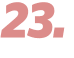 23. 