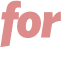 for 