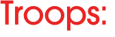 Troops: 