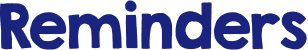 Reminders