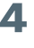 4 