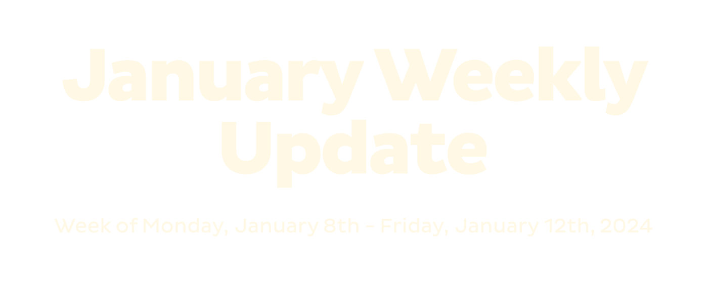 January Weekly Update
