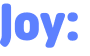 Joy: 