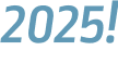 2025!