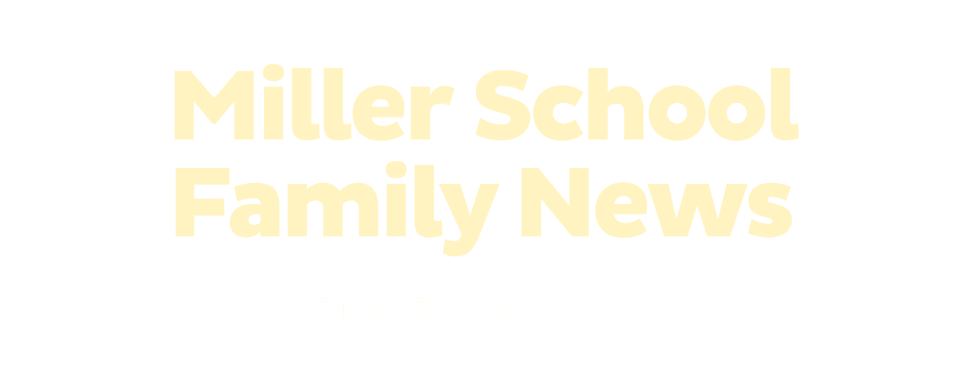 Miller School Family News