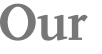 Our 