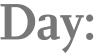 Day: 