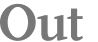 Out 
