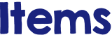 Items
