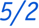 5/2