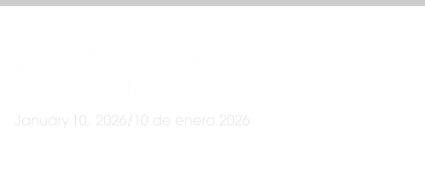 Naval Avenue News/Noticias de Naval