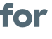 for 