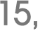 15, 