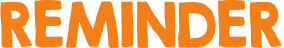 REMINDER