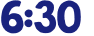 6:30 