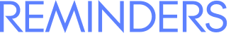 REMINDERS