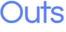 Outs