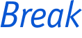 Break