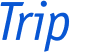 Trip 