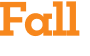 Fall 