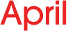April 
