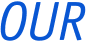 OUR 