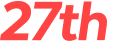 27th 