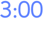 3:00 