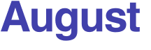 August 