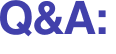 Q&A: 